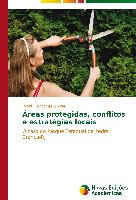Áreas protegidas, conflitos e estratégias locais