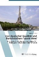 Von deutscher Qualität und französischem 'savoir vivre'