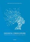 Caos digital y medios comunes : transformaciones de la comunicación social en el siglo XXI