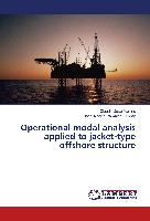 Operational modal analysis applied to jacket-type offshore structure