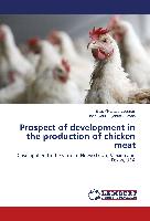Prospect of development in the production of chicken meat