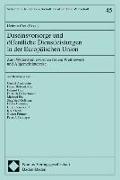 Daseinsvorsorge und öffentliche Dienstleistungen in der Europäischen Union