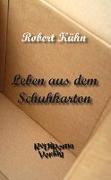 Leben aus dem Schuhkarton