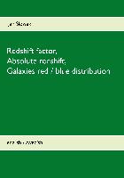 Redshift factor, Absolute redshift, Galaxies red / blue distribution