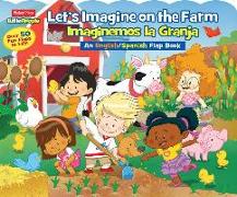 Fisher-Price Little People: Let's Imagine at the Farm/Imaginemos La Granja
