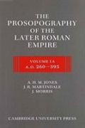 The Prosopography of the Later Roman Empire 2 Part Set: Volume 1, AD 260-395