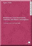 Remittances, Farm Investments, Land Use, and Water Consumption: Interdependencies in Kerala, India