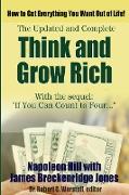 Think and Grow Rich, Updated and Complete - With If You Can Count to Four