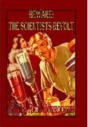 Beware! the Scientists Revolt