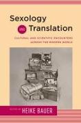 Sexology and Translation: Cultural and Scientific Encounters Across the Modern World