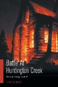Battle At Huntington Creek: Warrior Trilogy Book II