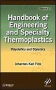 Handbook of Engineering and Specialty Thermoplastics, Volume 1