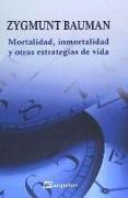 Mortalidad, inmortalidad y otras estrategias de vida