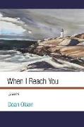 When I Reach You: Poems