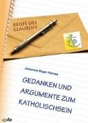 Gedanken und Argumente zum Katholischsein