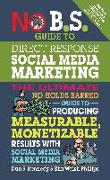 No B.S. Guide to Direct Response Social Media Marketing