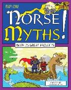 Explore Norse Myths!: With 25 Great Projects