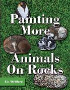 Painting More Animals on Rocks (Latest Edition)