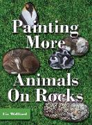 Painting More Animals on Rocks (Latest Edition)