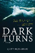 Dark Turns