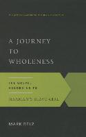 A Journey to Wholeness: The Gospel According to Naaman's Slave Girl