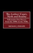 The Lochnercourt, Myth and Reality