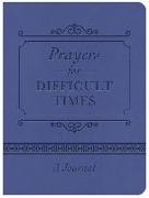 Prayers for Difficult Times Journal