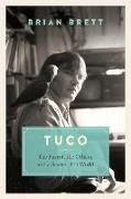 Tuco and the Scattershot World: A Life with Birds