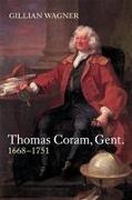 Thomas Coram, Gent