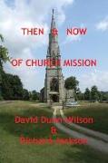 Then & Now of Church Mission