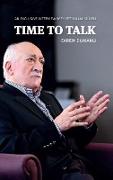 Time to Talk: An Exclusive Interview with Fethullah Geulen