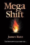 Mega Shift: The Best News Since Year One