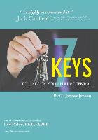 7 Keys to Unlock Your Full Potential