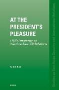 At the President's Pleasure: Fdr's Leadership of Wartime Sino-Us Relations