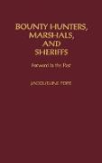 Bounty Hunters, Marshals, and Sheriffs