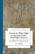 La Perte de l'Esprit Saint Et Son Recouvrement Dans l'Église Ancienne: La Réconciliation Des Hérétiques Et Des Pénitents En Occident, Du Iiie Siècle J