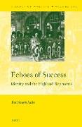 Echoes of Success: Identity and the Highland Regiments