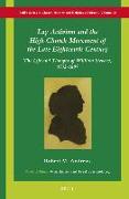 Lay Activism and the High Church Movement of the Late Eighteenth Century: The Life and Thought of William Stevens, 1732-1807