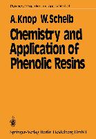 Chemistry and Application of Phenolic Resins