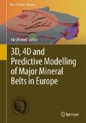 3D, 4D and Predictive Modelling of Major Mineral Belts in Europe