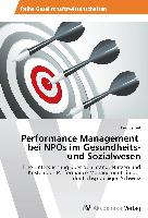 Performance Management bei NPOs im Gesundheits- und Sozialwesen