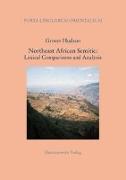 Northeast African Semitic: Lexical Comparisons and Analysis