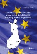 Finnlands außenpolitischer Wandel von der aktiven Neutralitätspolitik zum Antrag auf EG/EU-Mitgliedschaft