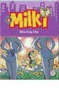 Milki. Miss Dog City