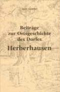 Beiträge zur Ortsgeschichte des Dorfes Herberhausen