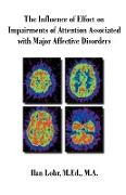 The Influence of Effort on Impairments of Attention Associated with Major Affective Disorders