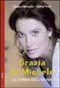 Grazia Di Michele. Le corde dell'anima