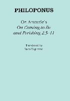 On Aristotle's "On Coming-to-Be and Perishing 2.5-11"