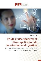 Étude et développement d'une application de localisation et de gestion