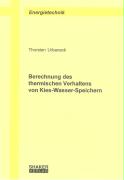 Berechnung des thermischen Verhaltens von Kies-Wasser-Speichern